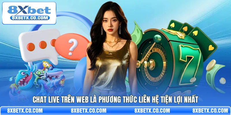 Chat live trên web là phương thức liên hệ tiện lợi nhất